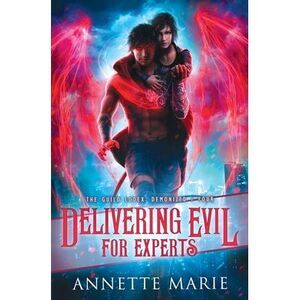 Delivering Evil for Experts -- Annette Marie